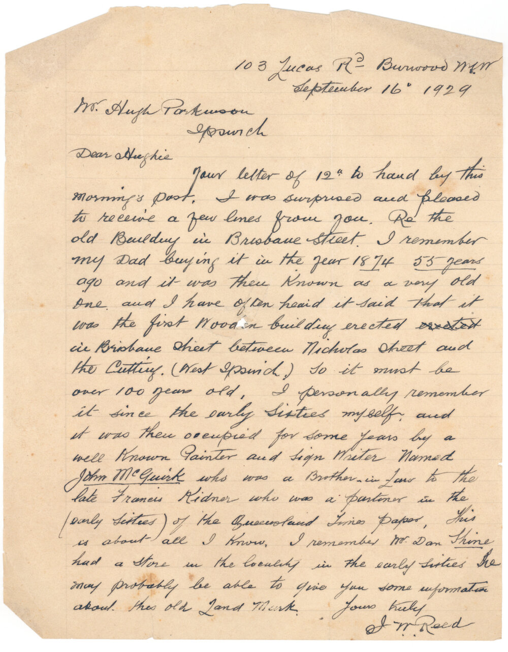 Letter from J.W. Reed in reply to a letter from Hugh Parkinson, enquiring about the history of the Queensland Times building site, corner of Brisbane and Ellenborough Streets, Ipswich, 1929