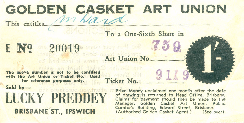 Ticket for the Golden Casket Art Union , no. 759, sold by 'Lucky Preddey', Preddey's Ltd Watchmakers and Jewellers on Brisbane Street. Ipswich 1943.