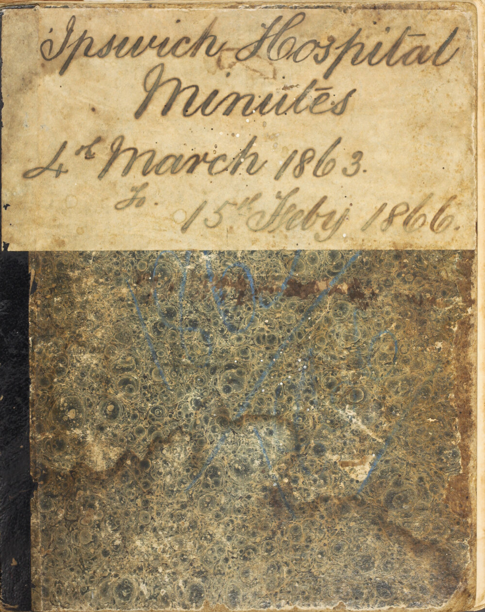 Ipswich Hospital Minutes, 4th March 1863 to 15th February 1866