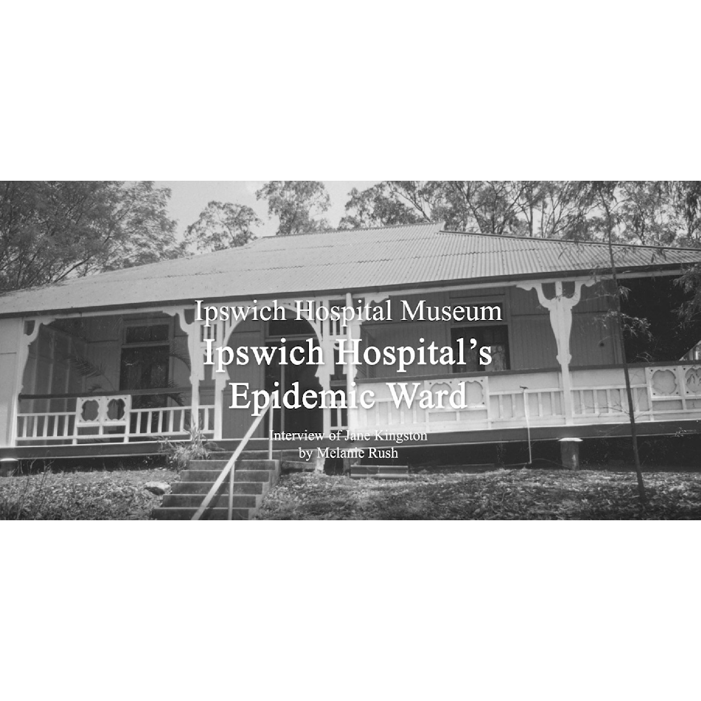 Ipswich Hospital Museum: Ipswich Hospital's Epidemic Ward