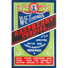 Label from raspberry cordial manufactured by W. E. Thomas, Rosewood, Ipswich, c.1923