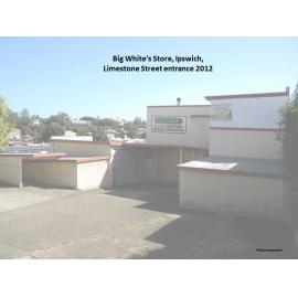 Big Whites store, Limestone Street entrance, Ipswich, 2012