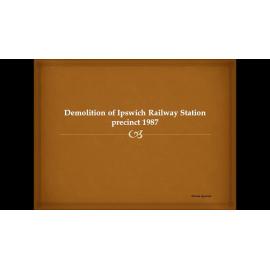 Series of images of the demolition of Ipswich Railway Station precinct, 1987