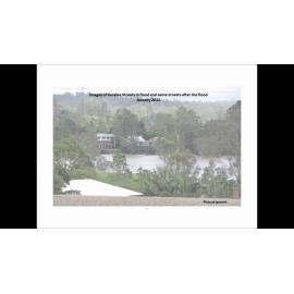 Series of images of Karalee during flooding and after, near Ipswich, 2011