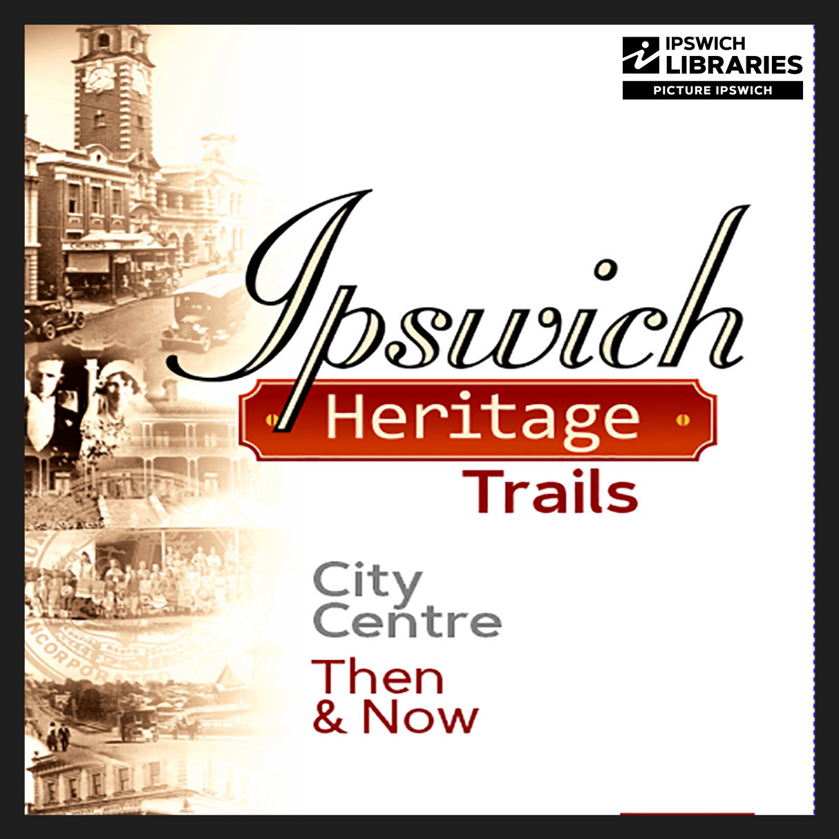 Then & Now Heritage Trails
