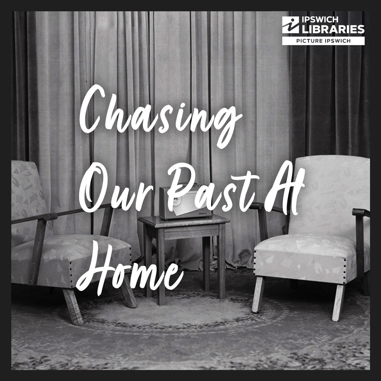 Chasing Our Past At Home
