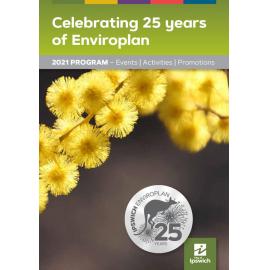 Celebrating 25 years of Enviroplan - 2021 Program