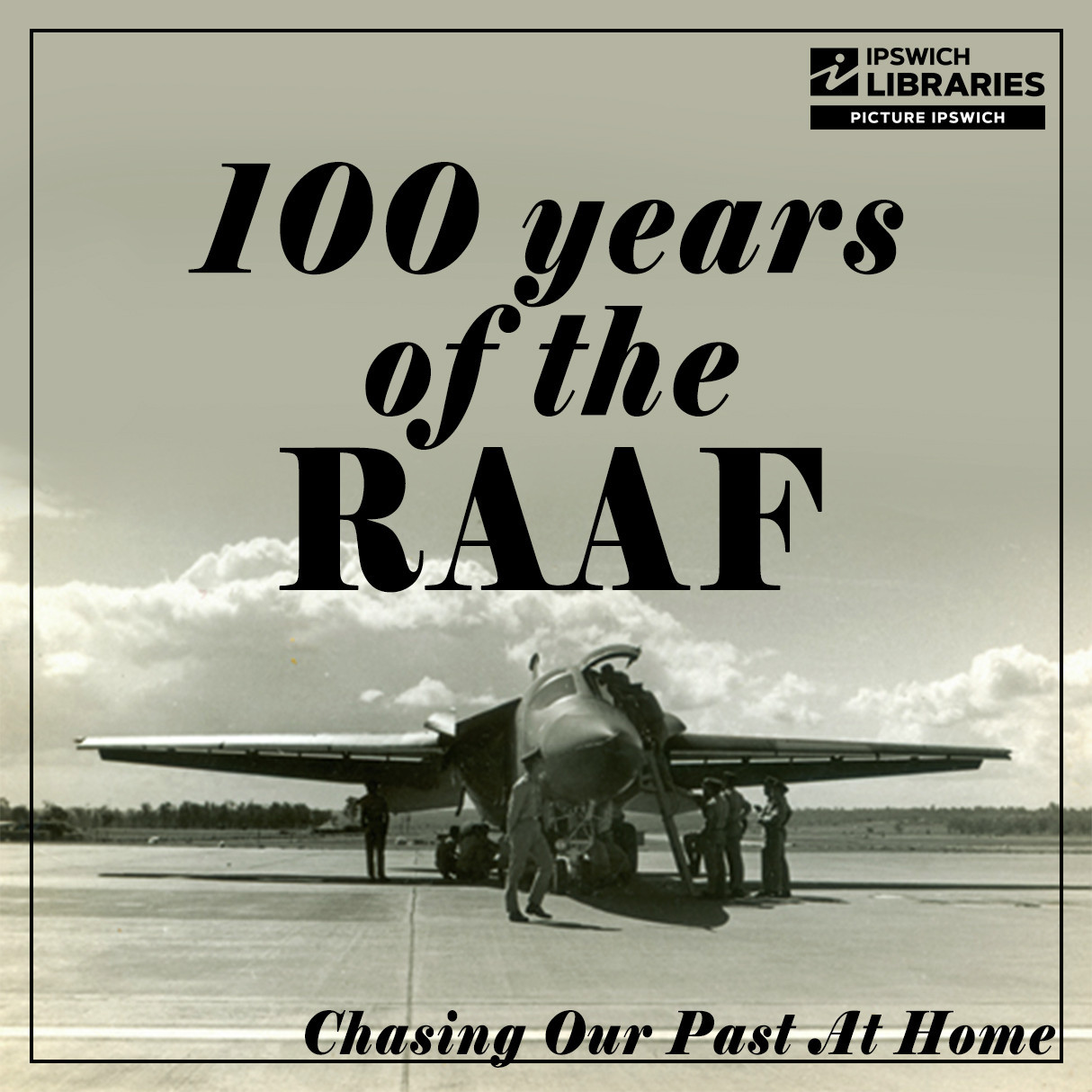 100 Years of the RAAF: Celebrating Our Air Force