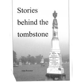 Stories Behind the Tombstone by John Rossiter