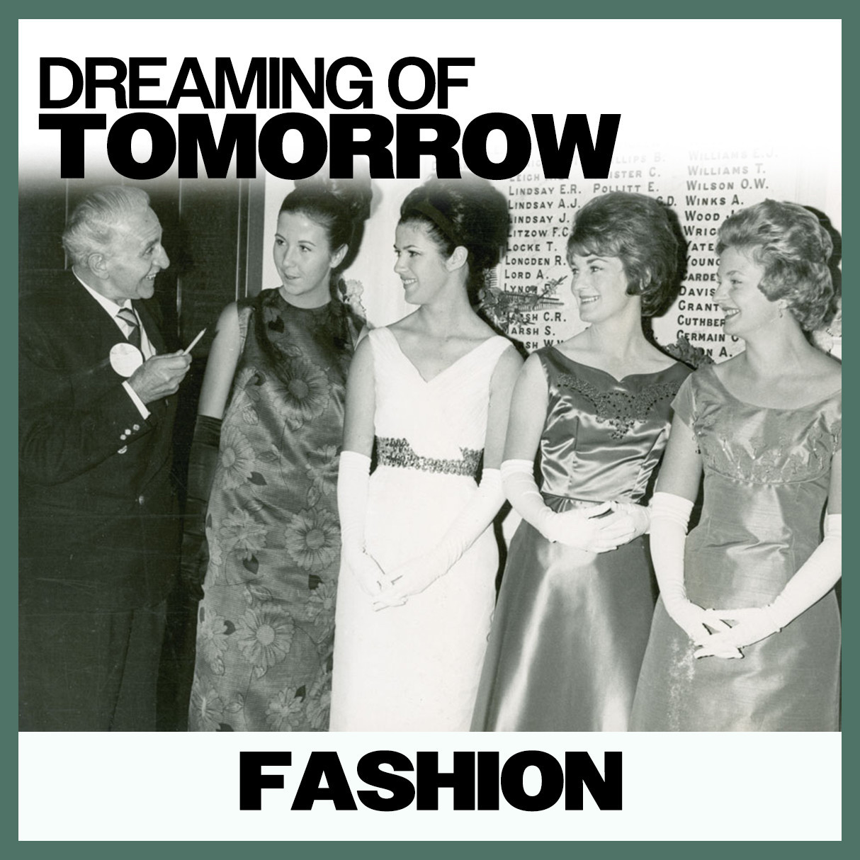 Dreaming of Tomorrow: Fashion