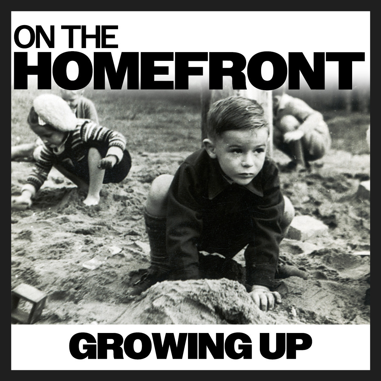 On The Homefront: Growing Up