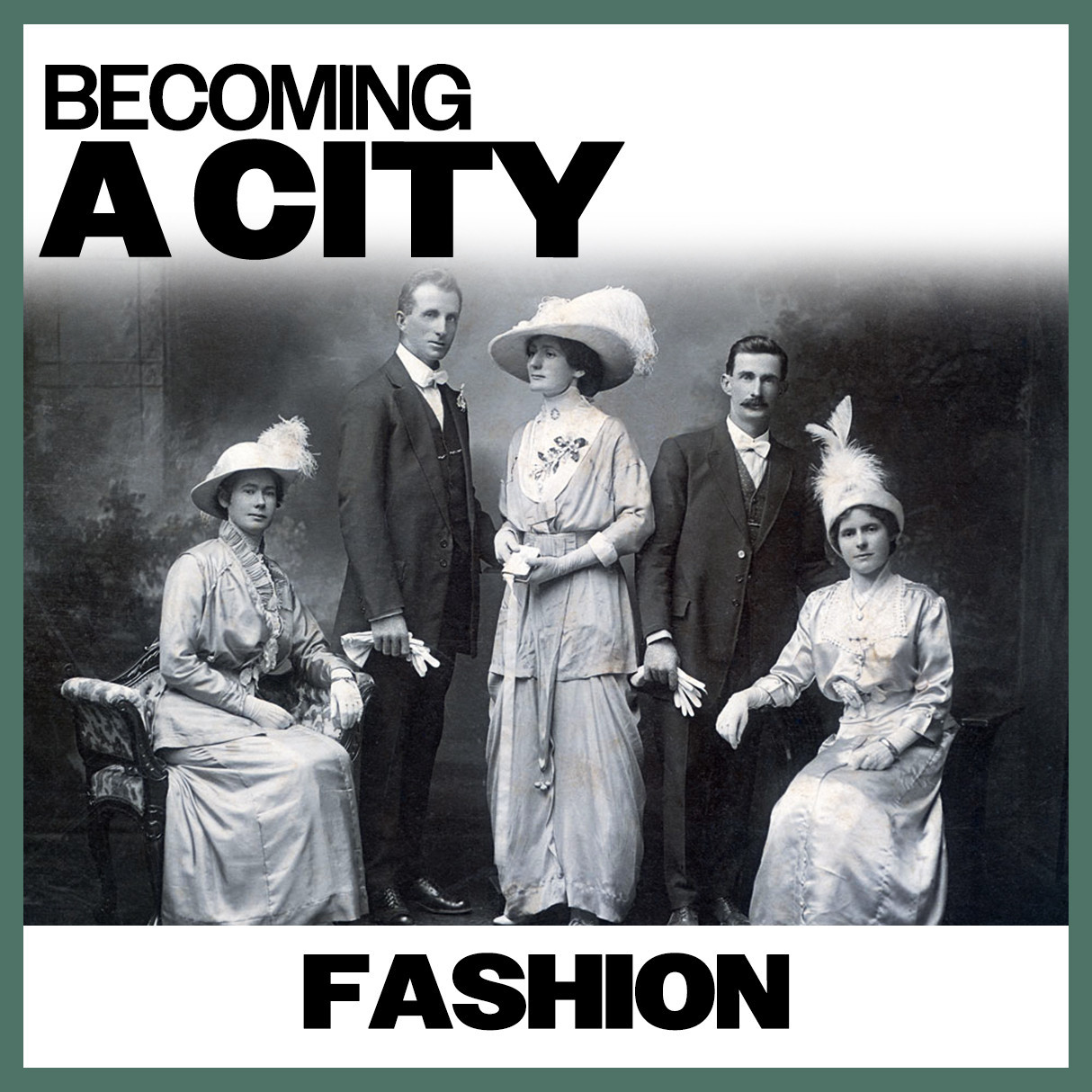 Becoming A City: Fashion