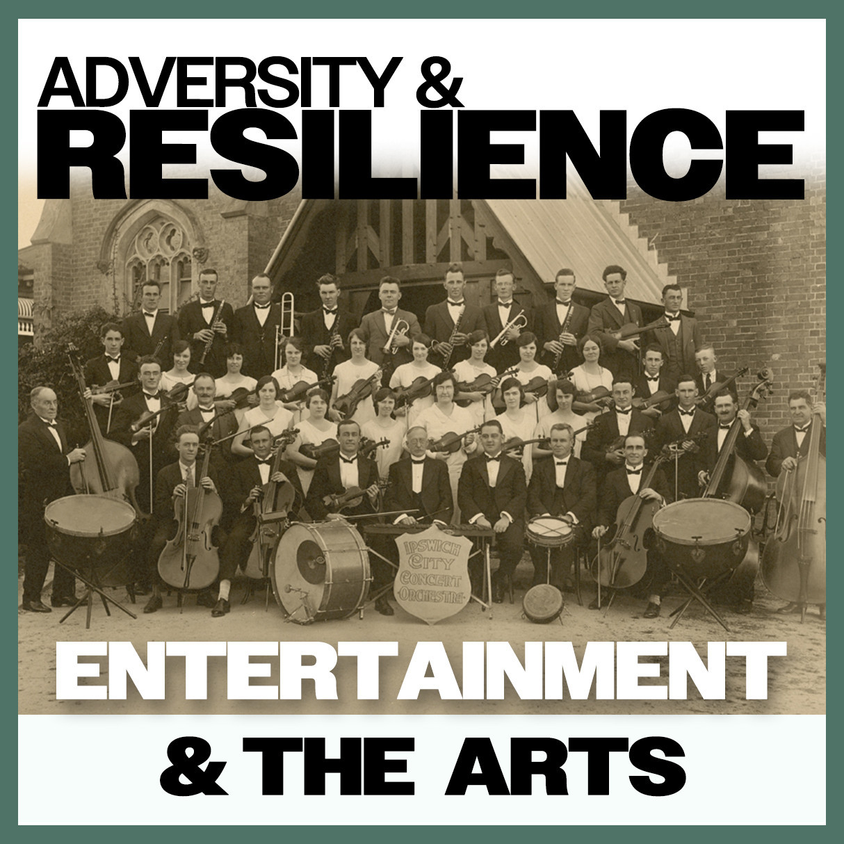 Adversity & Resilience: Entertainment & The Arts