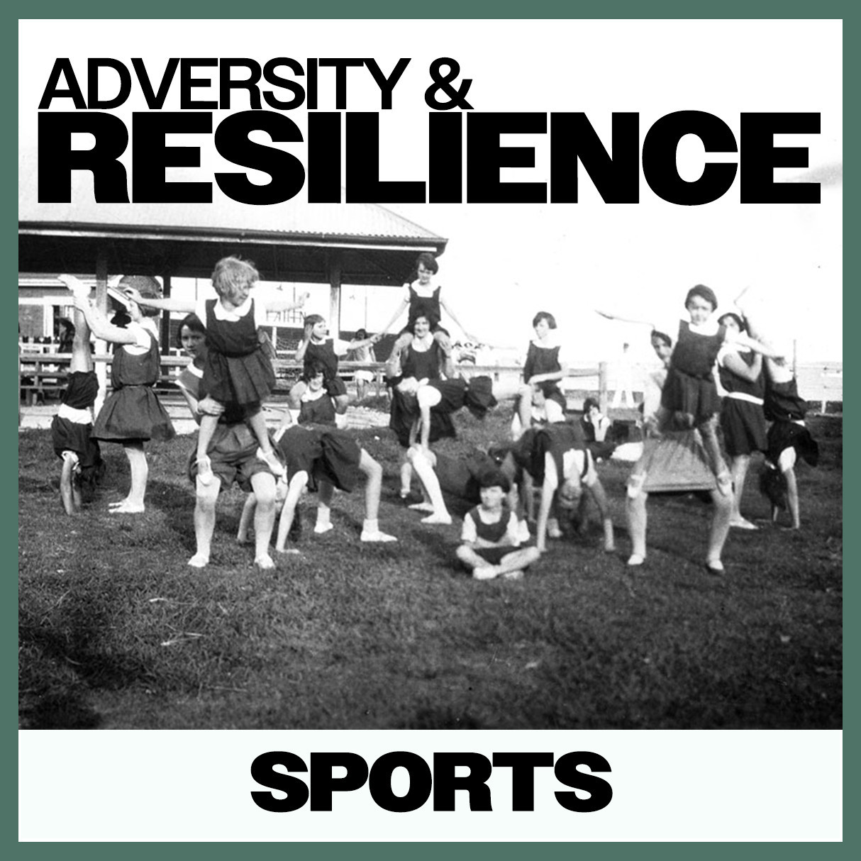 Adversity & Resilience: Sports