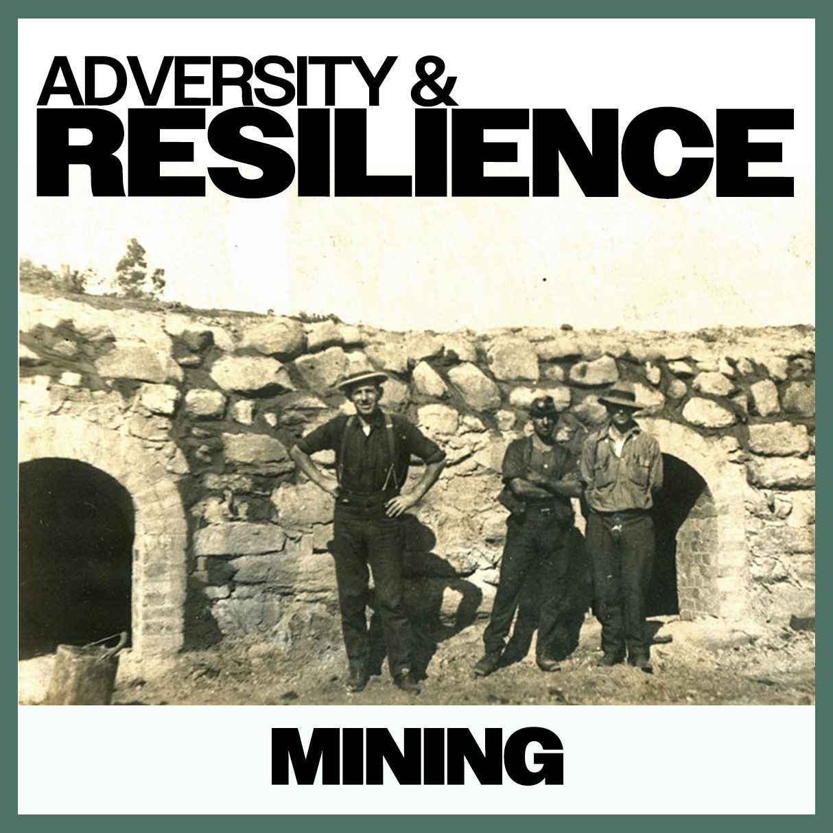Adversity & Resilience: Mining