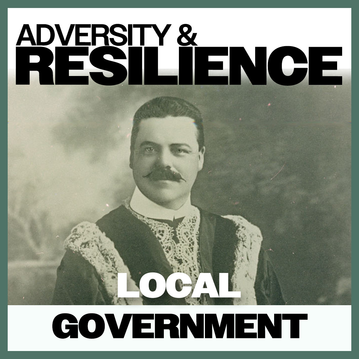 Adversity & Resilience: Local Government