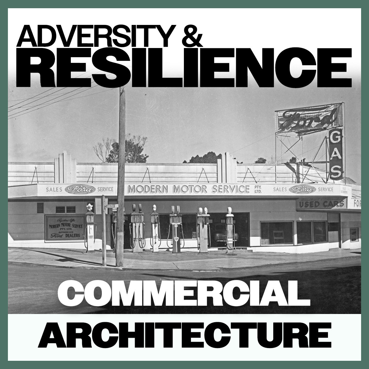 Adversity & Resilience: Commercial Architecture