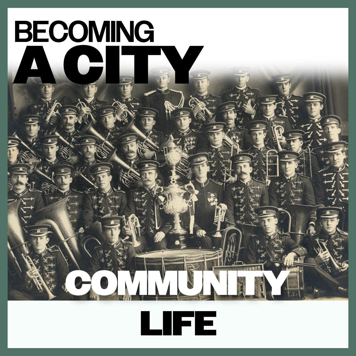 Becoming A City: Community Life