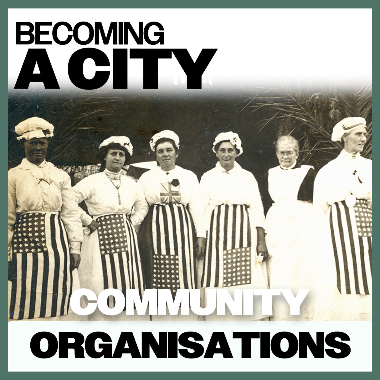 Becoming A City: Community Organisations