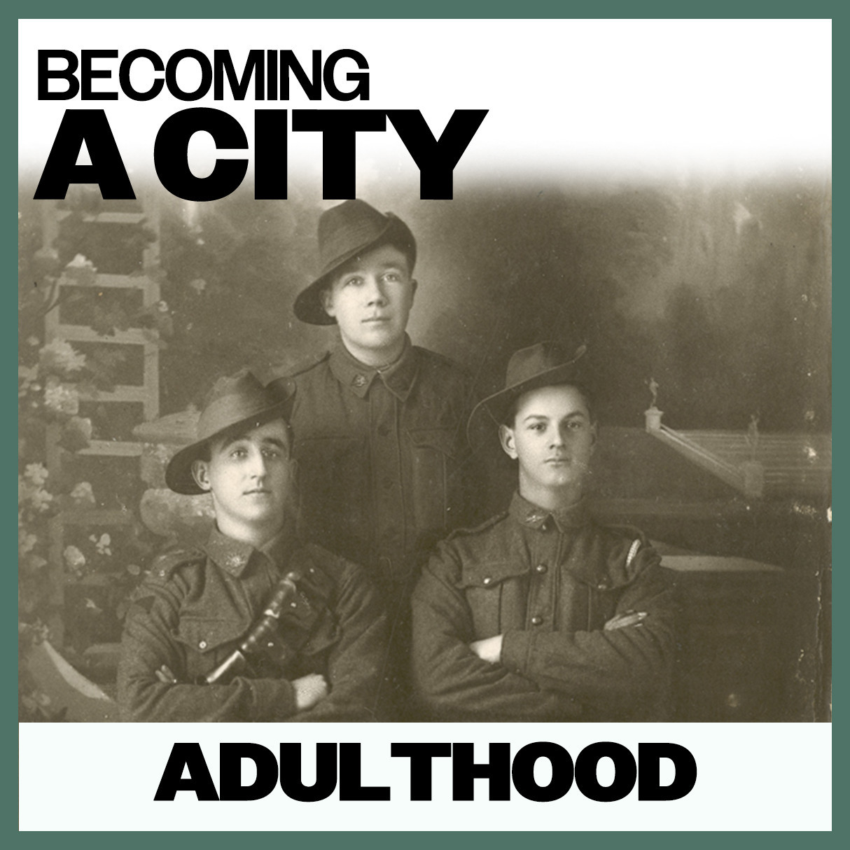 Becoming A City: Adulthood