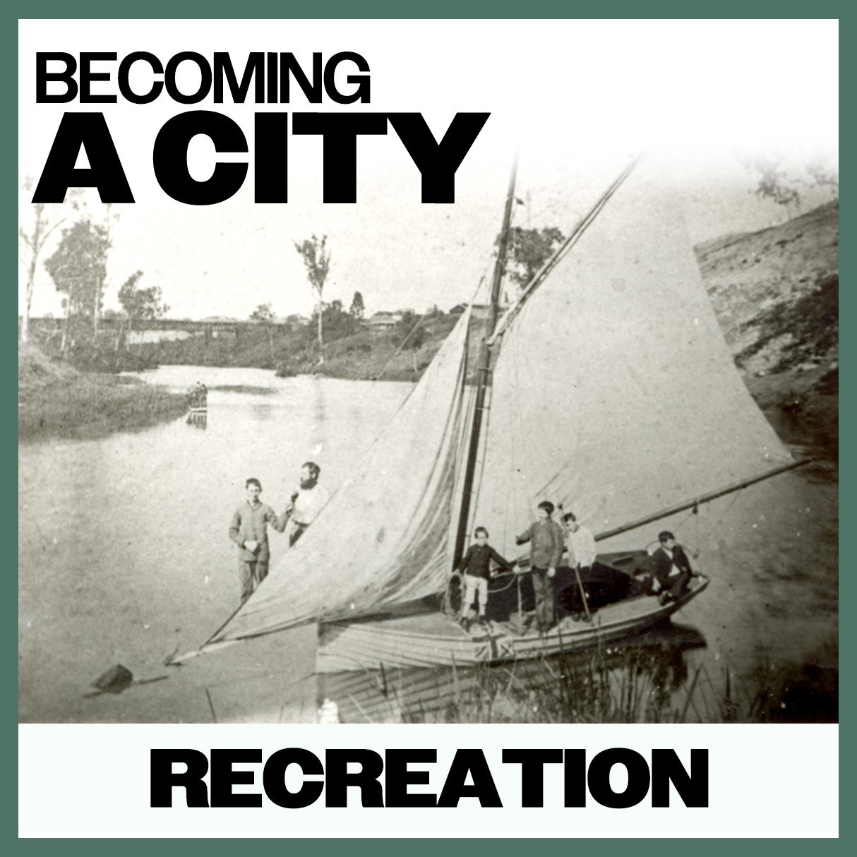 Becoming A City: Recreation