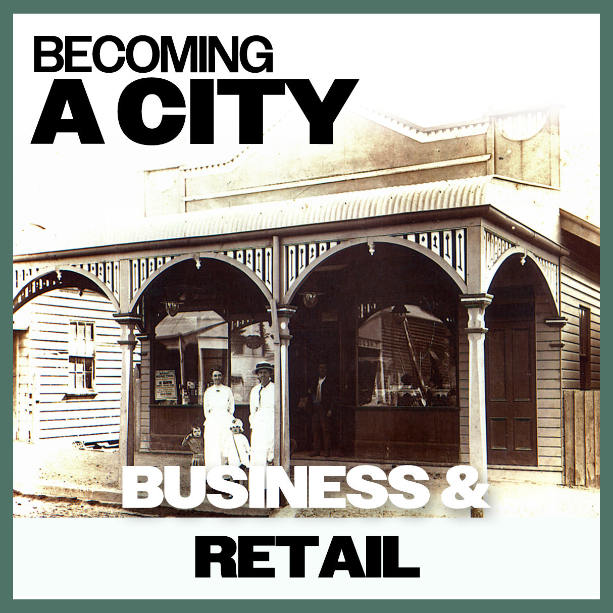 Becoming A City: Business & Retail