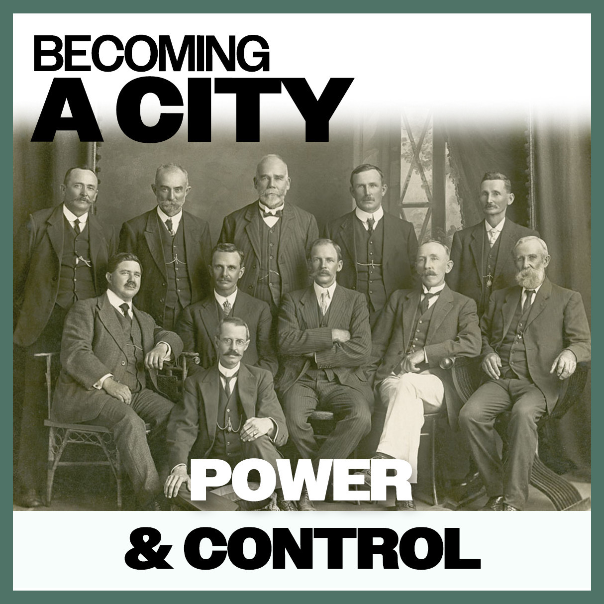 Becoming A City: Power & Control