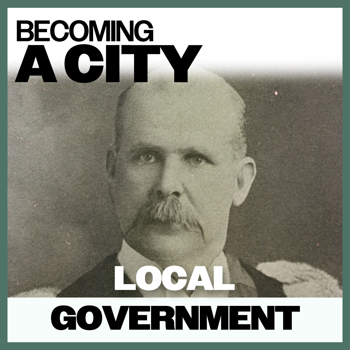 Becoming A City: Local Government