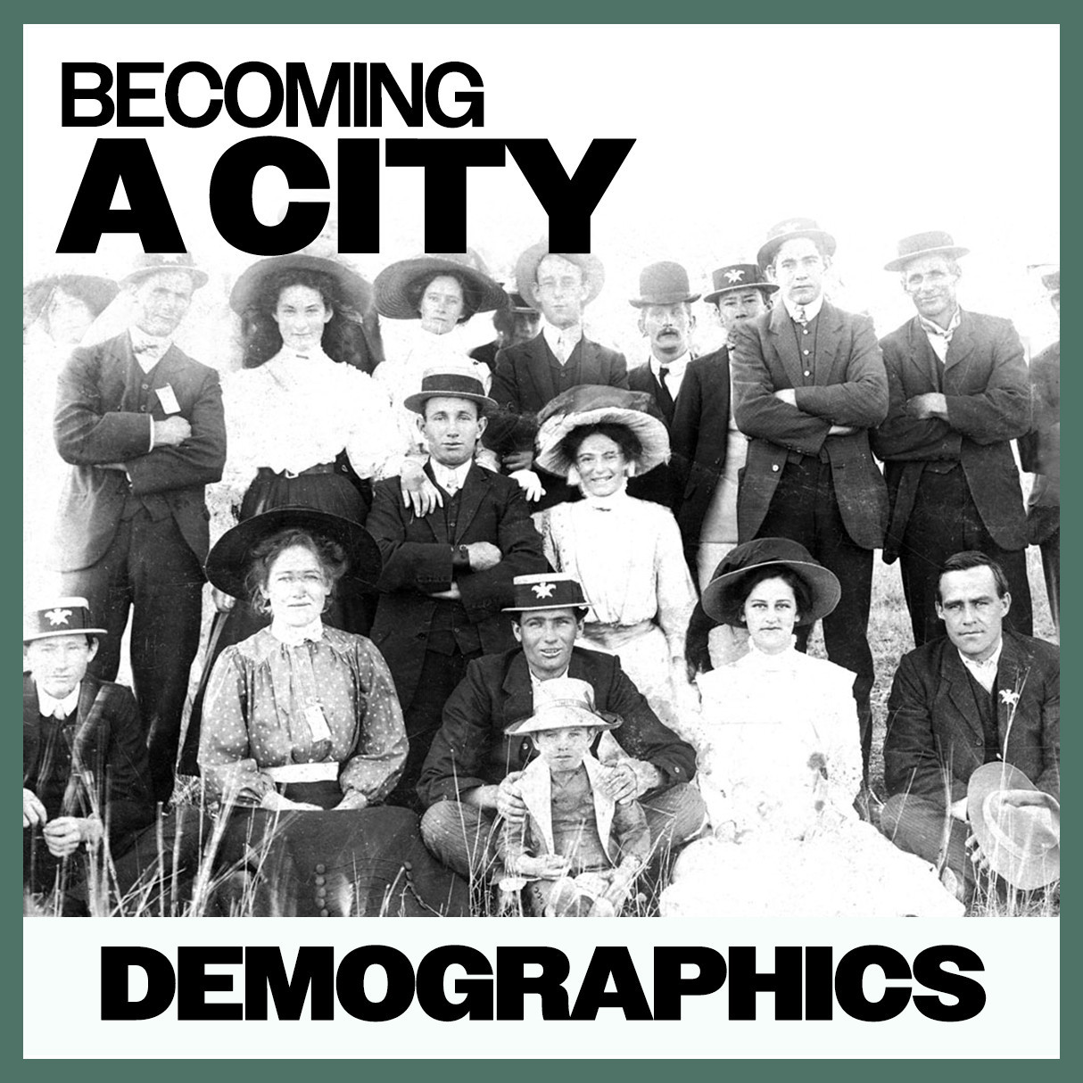 Becoming A City: Demographics
