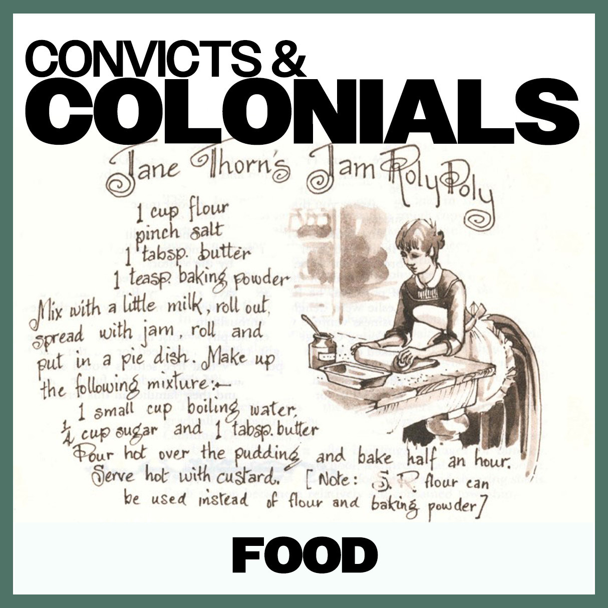 Convicts & Colonials: Food