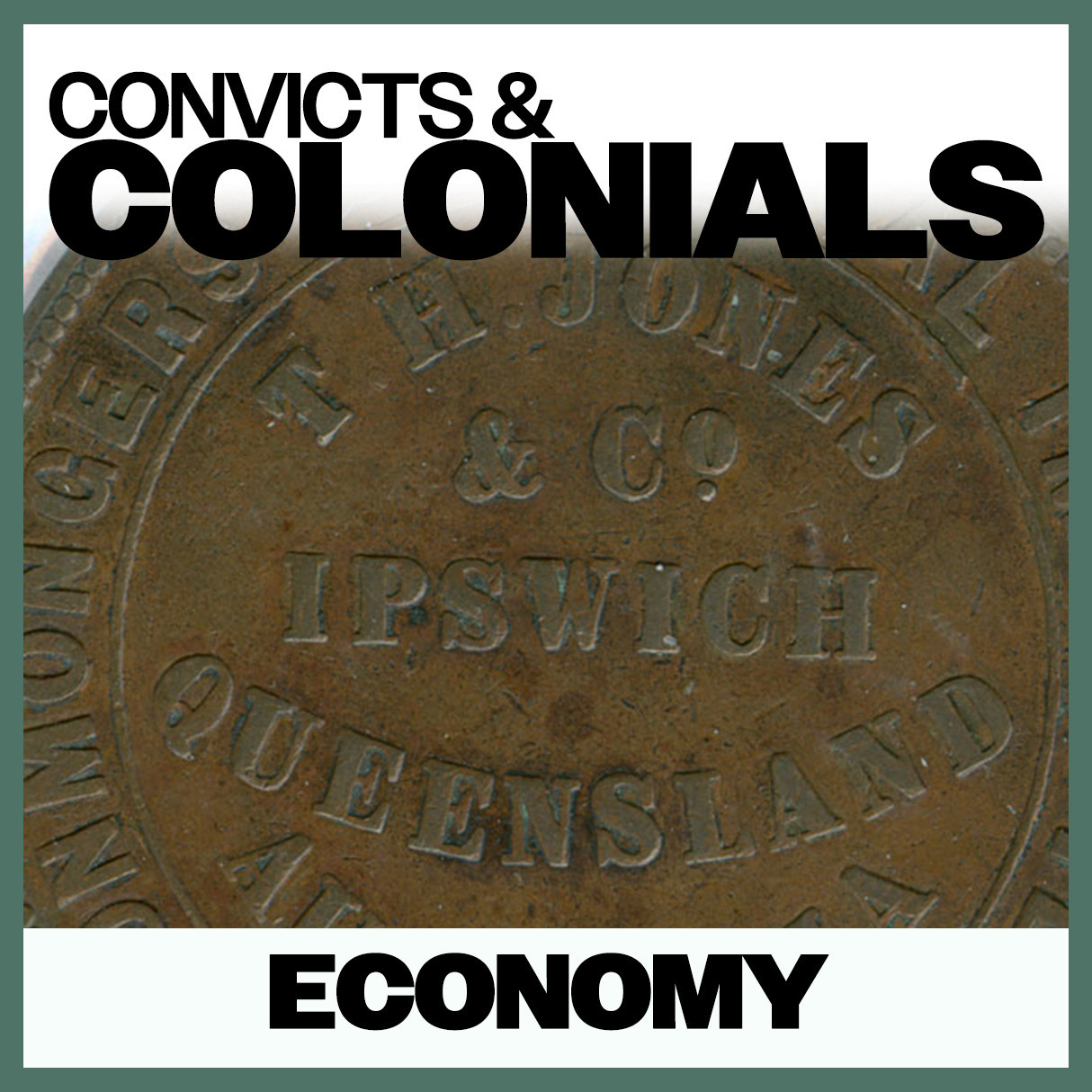 Convicts & Colonials: Economy