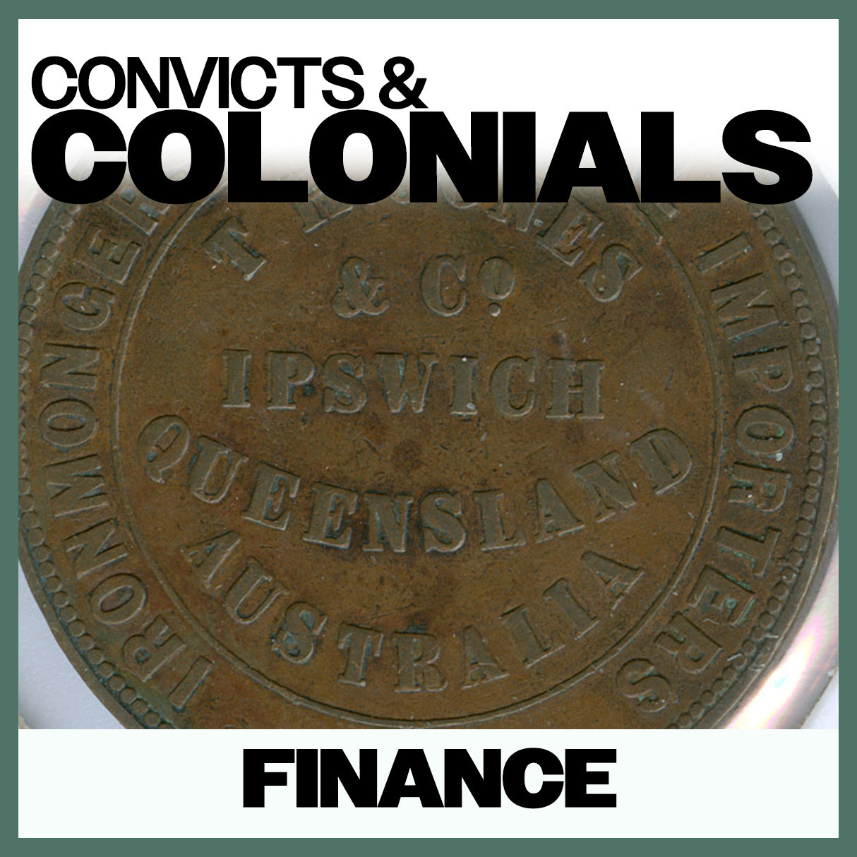 Convicts & Colonials: Finance