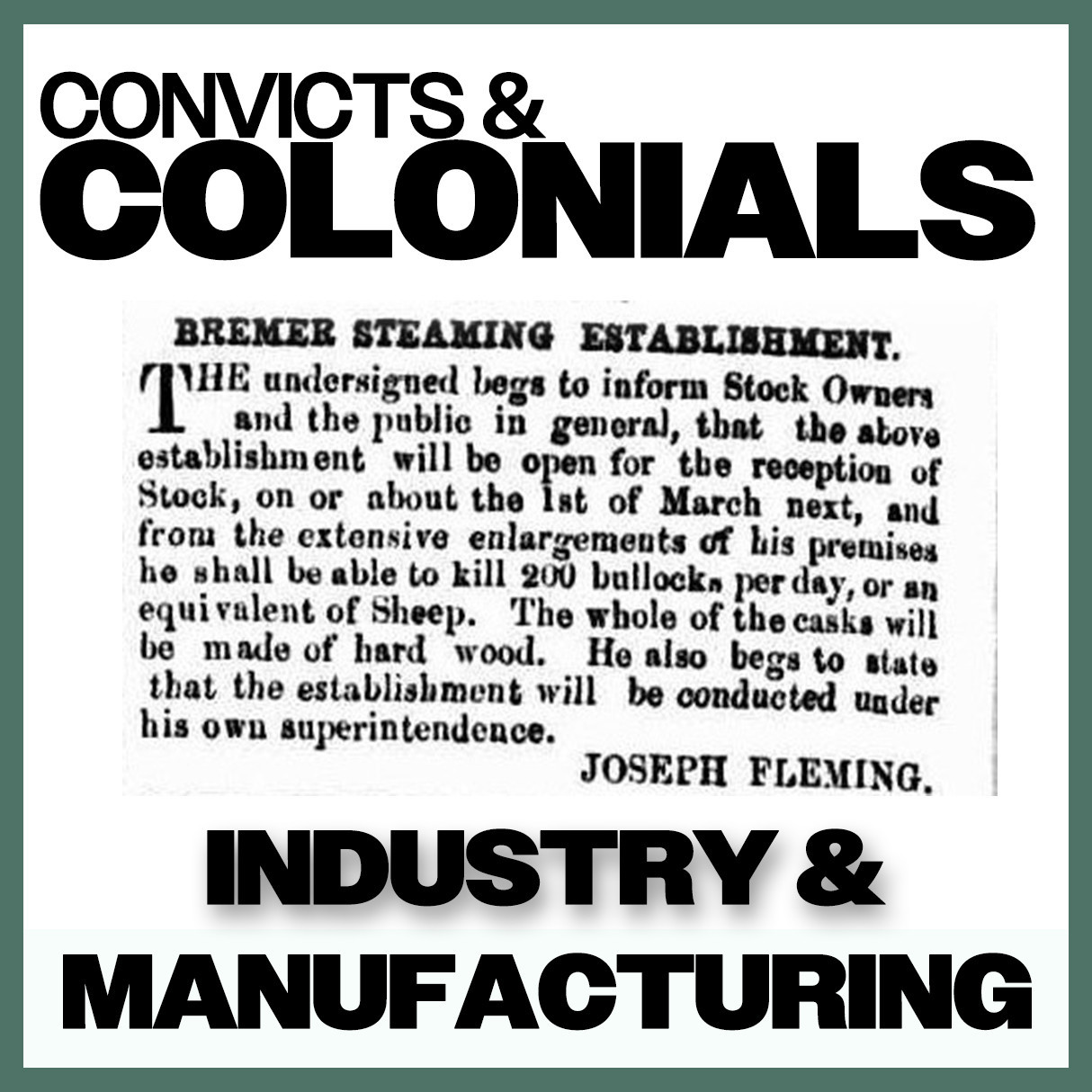 Convicts & Colonials: Industry & Manufacturing