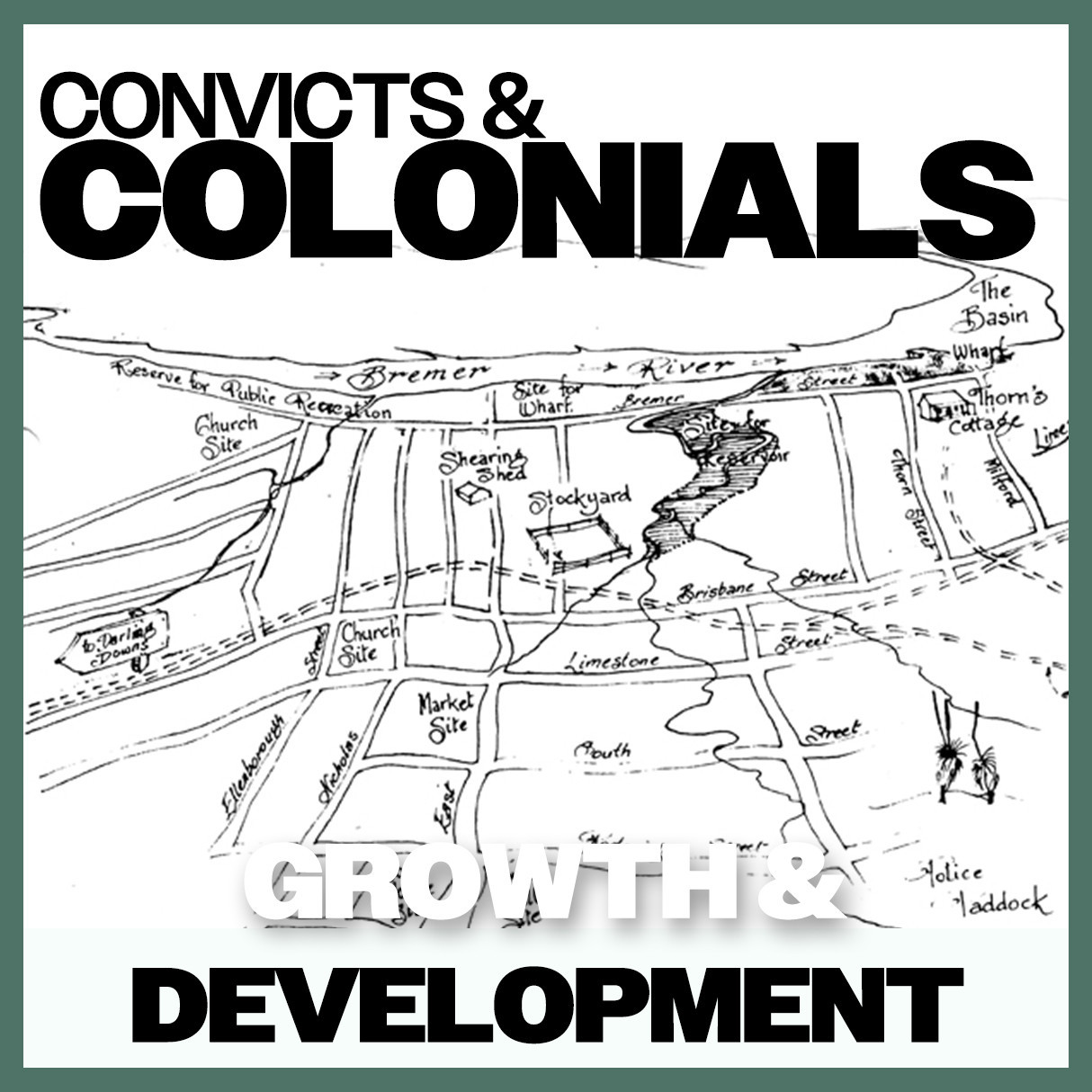 Convicts & Colonials: Growth & Development