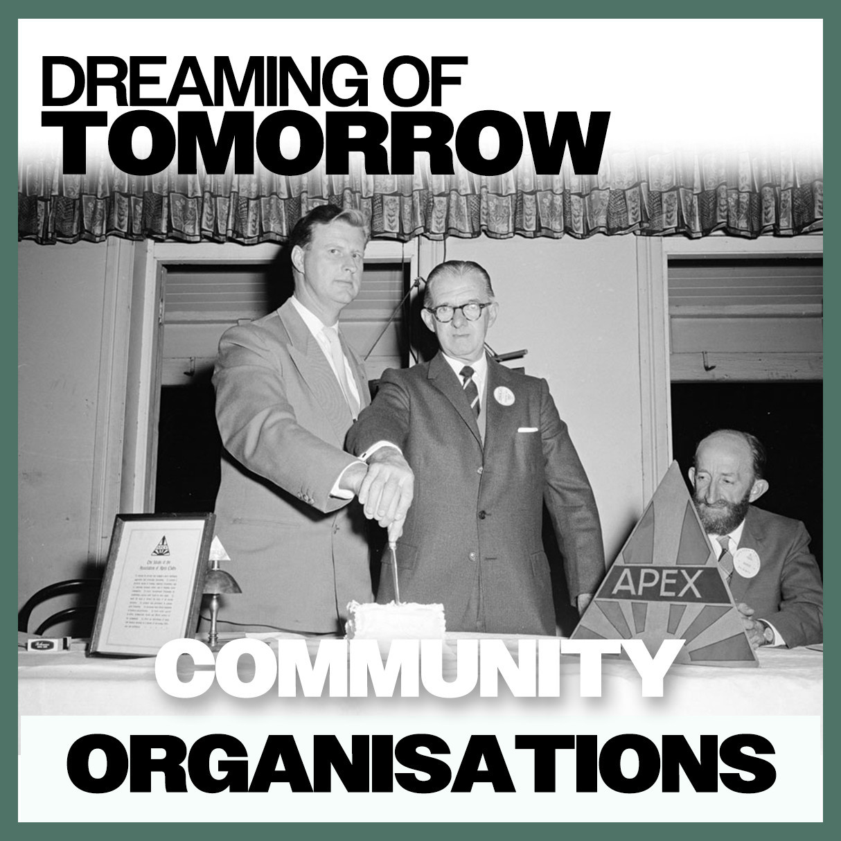 Dreaming of Tomorrow: Community Organisations