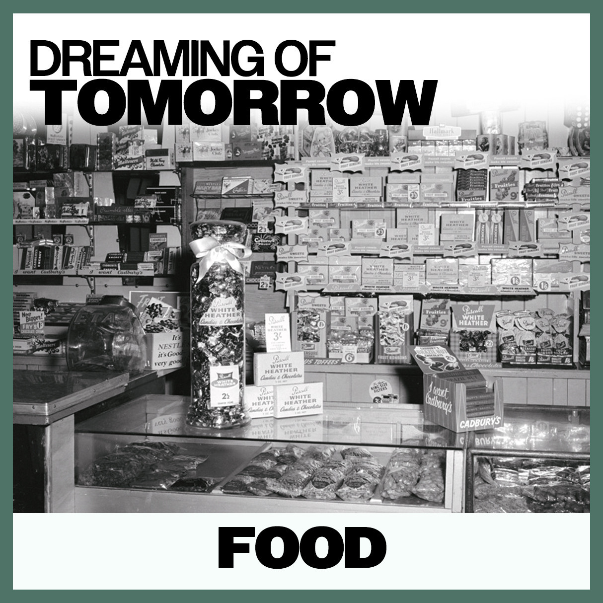 Dreaming of Tomorrow: Food