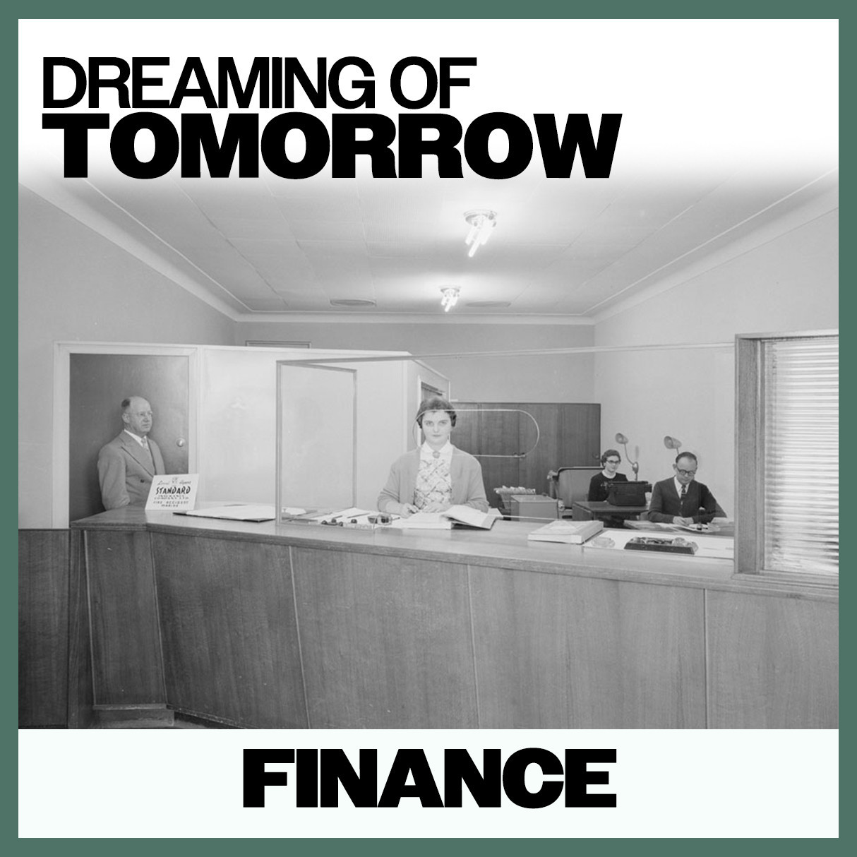 Dreaming of Tomorrow: Finance