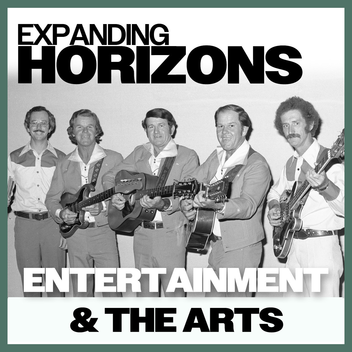 Expanding Horizons: Entertainment & The Arts