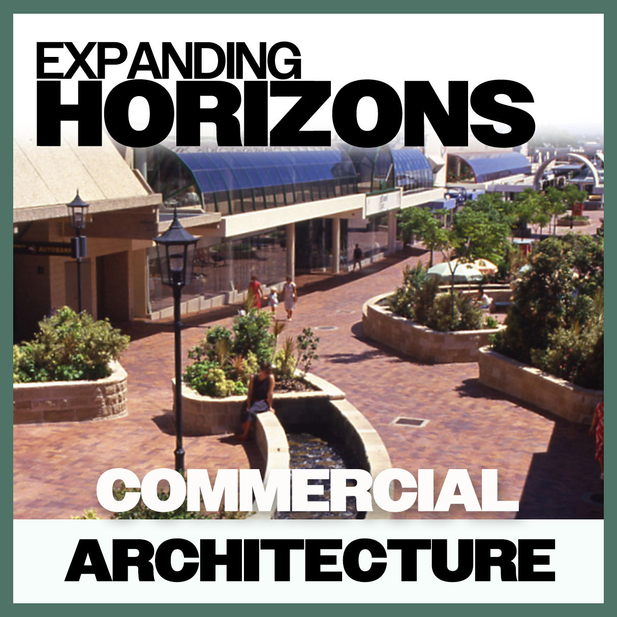 Expanding Horizons: Commercial Architecture