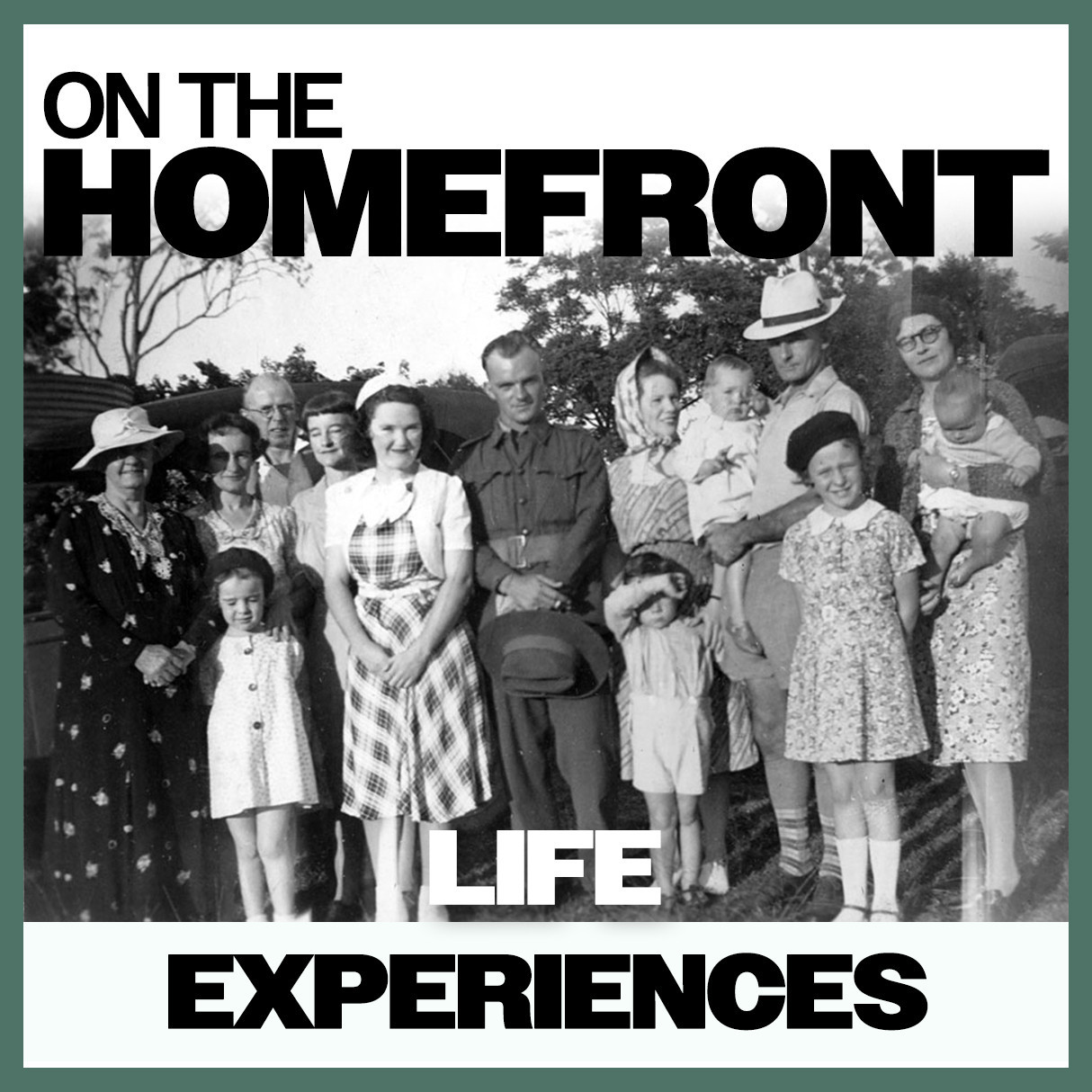 On The Homefront: Life Experiences