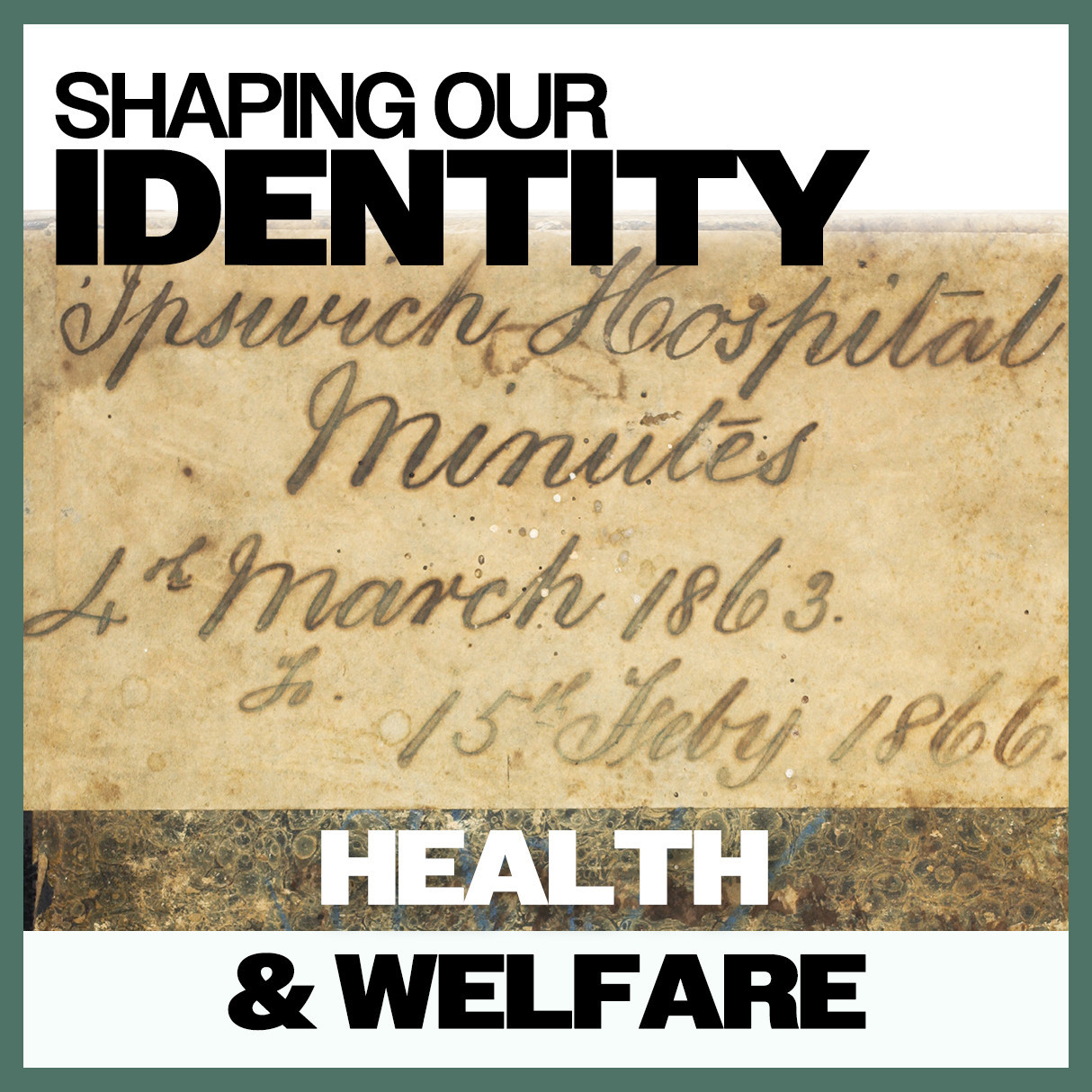 Shaping Our Identity: Health & Welfare