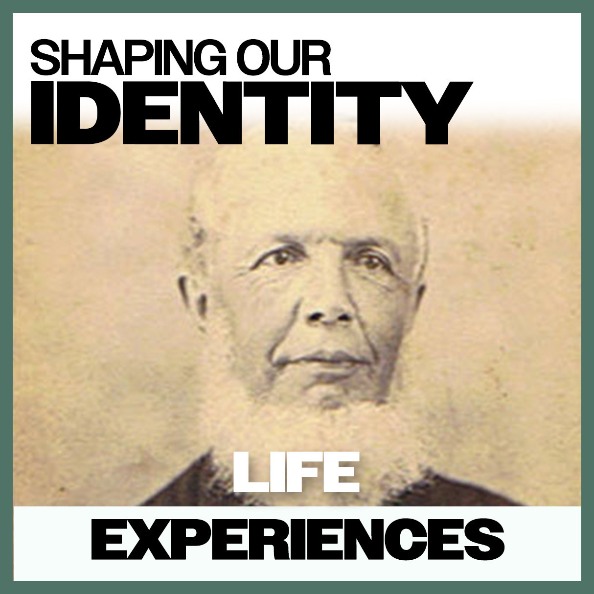 Shaping Our Identity: Life Experiences 