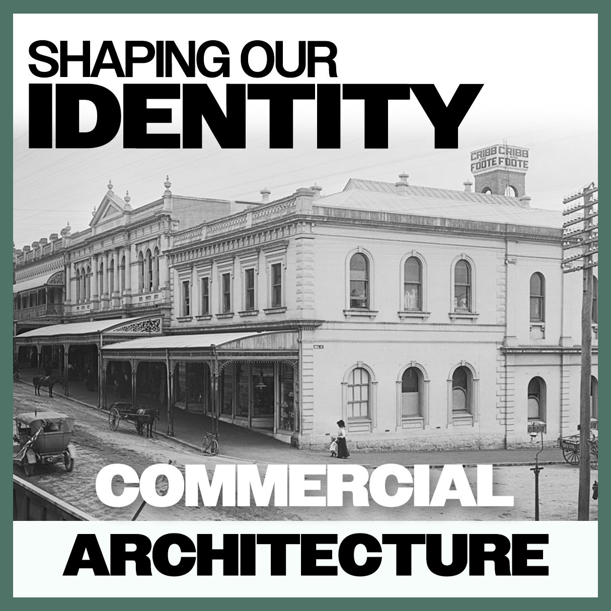 Shaping Our Identity: Commercial Architecture