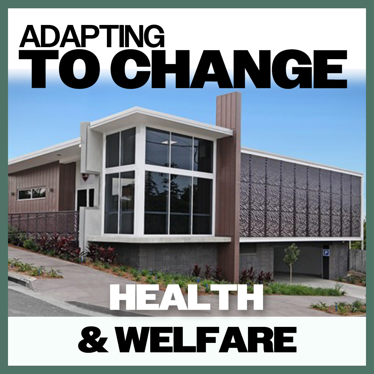 Adapting To Change: Health & Welfare