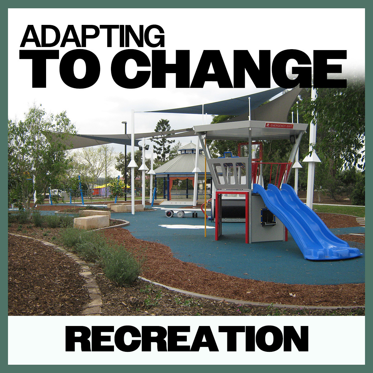 Adapting To Change: Recreation