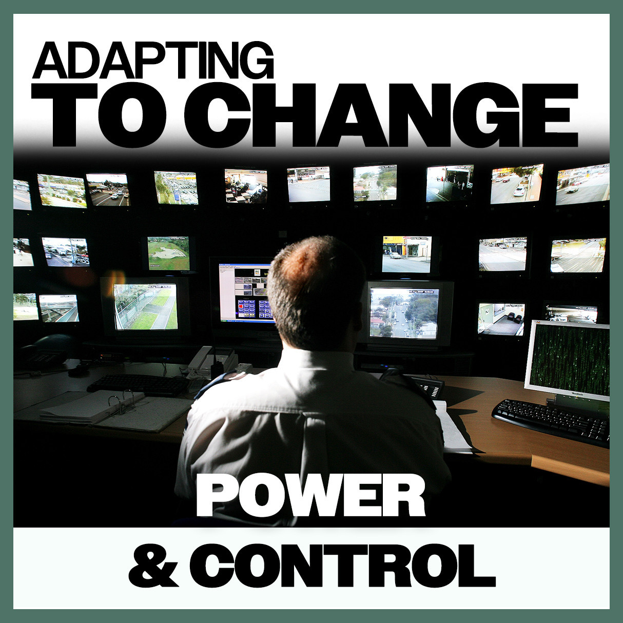 Adapting To Change: Power & Control