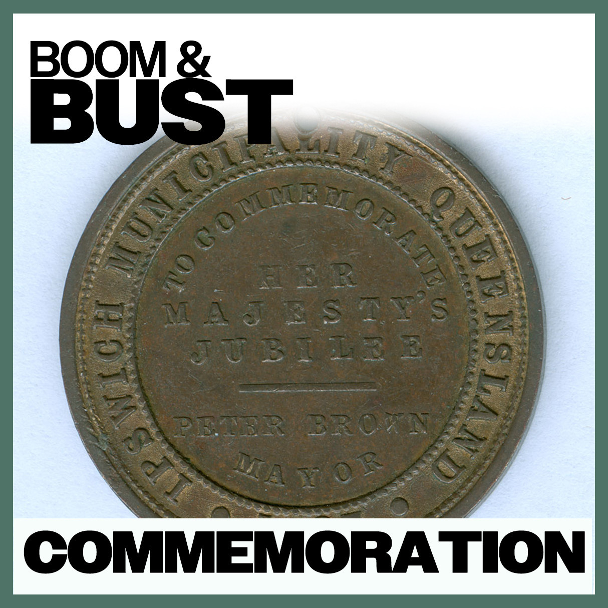 Boom & Bust: Commemoration