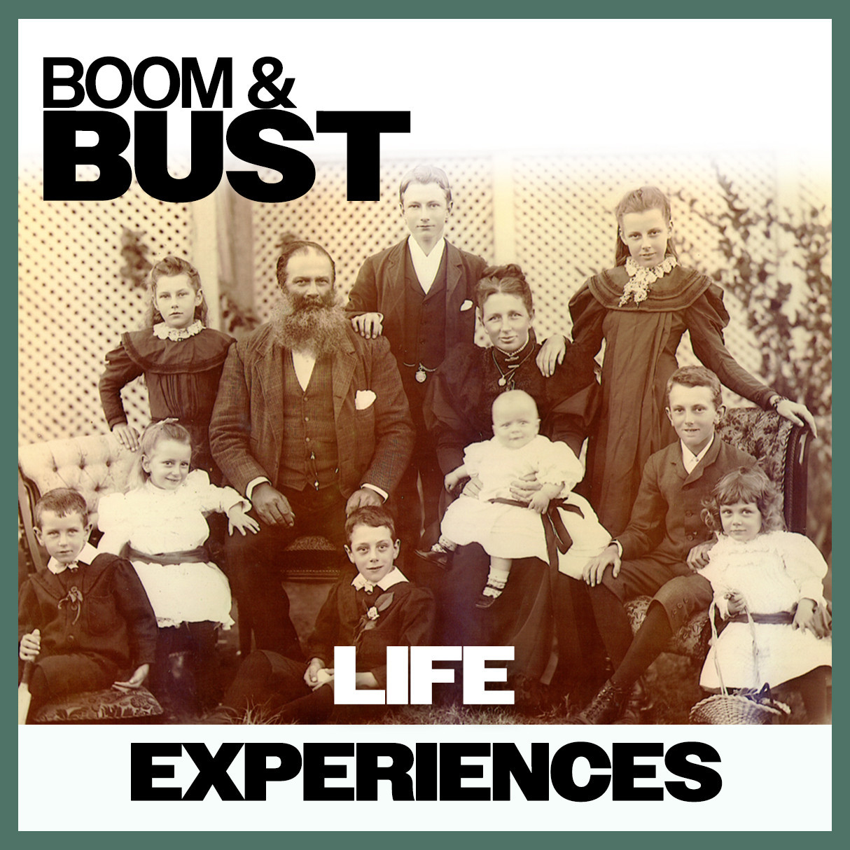 Boom & Bust: Life Experiences