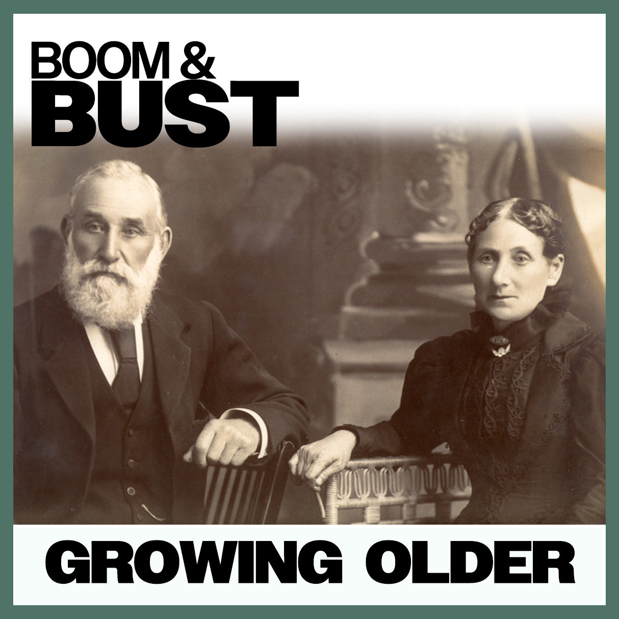 Boom & Bust: Growing Older