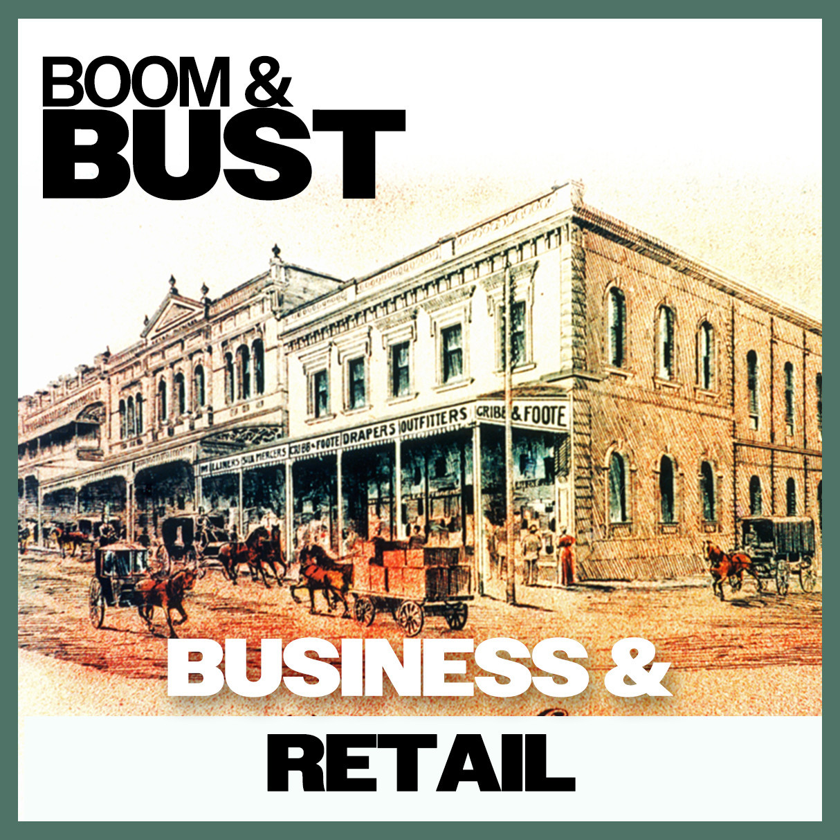 Boom & Bust: Business & Retail